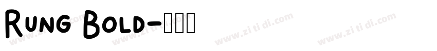 Rung Bold字体转换